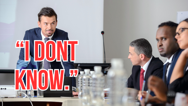 The High Cost of "Faking It": Why "I Don't Know" Are the Most Profitable Words in Business